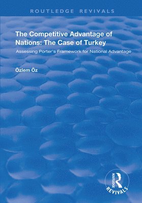 bokomslag Competitive Advantage of Nations: The Case of Turkey