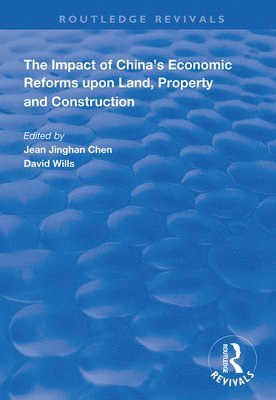 The Impact of China's Economic Reforms Upon Land, Property and Construction 1