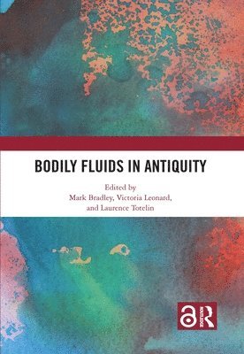 Bodily Fluids in Antiquity 1