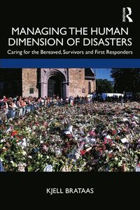 bokomslag Managing the Human Dimension of Disasters
