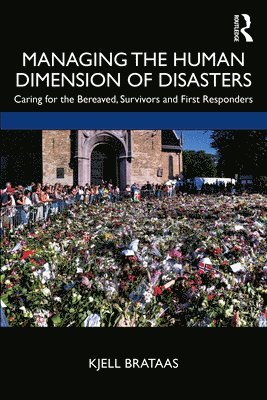 Managing the Human Dimension of Disasters 1