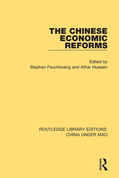 Stephan Feuchtwang, Athar Hussain - Chinese Economic Reforms, Häftad