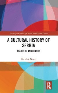 bokomslag A Cultural History of Serbia