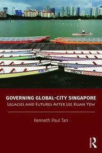 bokomslag Governing Global-City Singapore