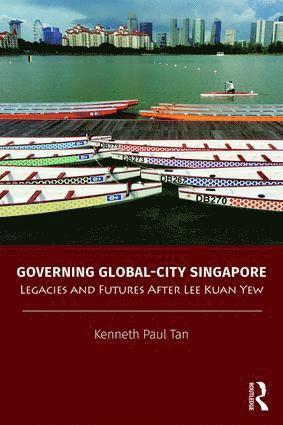 bokomslag Governing Global-City Singapore