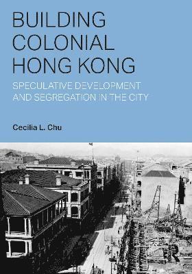 Building Colonial Hong Kong 1