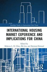 bokomslag International Housing Market Experience and Implications for China