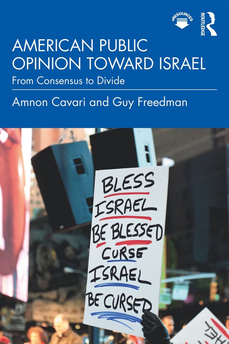 Amnon Cavari, Guy Freedman - American Public Opinion toward Israel, Häftad