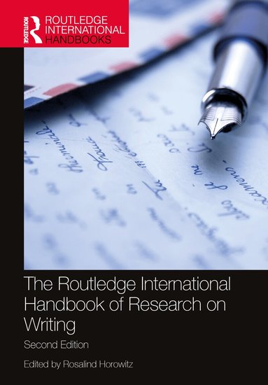 Rosalind Horowitz - Routledge International Handbook of Research on Writing, Häftad
