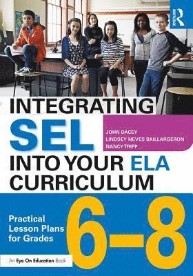 bokomslag Integrating SEL into Your ELA Curriculum