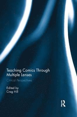 bokomslag Teaching Comics Through Multiple Lenses