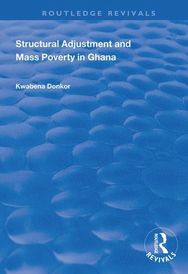 Structural Adjustment and Mass Poverty in Ghana 1