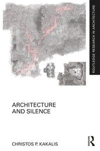 bokomslag Architecture and Silence