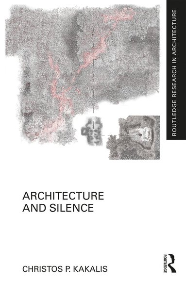 bokomslag Architecture and Silence