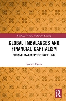 Global Imbalances and Financial Capitalism 1