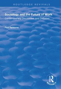 bokomslag Sociology and the Future of Work