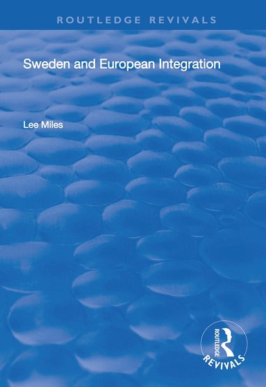 Lee Miles - Sweden and European Integration, Häftad