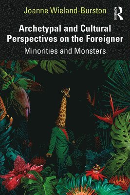 Archetypal and Cultural Perspectives on the Foreigner 1