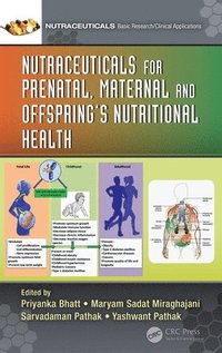 bokomslag Nutraceuticals for Prenatal, Maternal, and Offsprings Nutritional Health