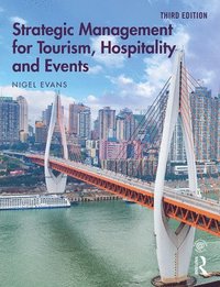 bokomslag Strategic Management for Tourism, Hospitality and Events