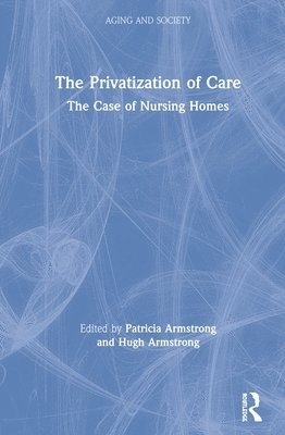 The Privatization of Care 1