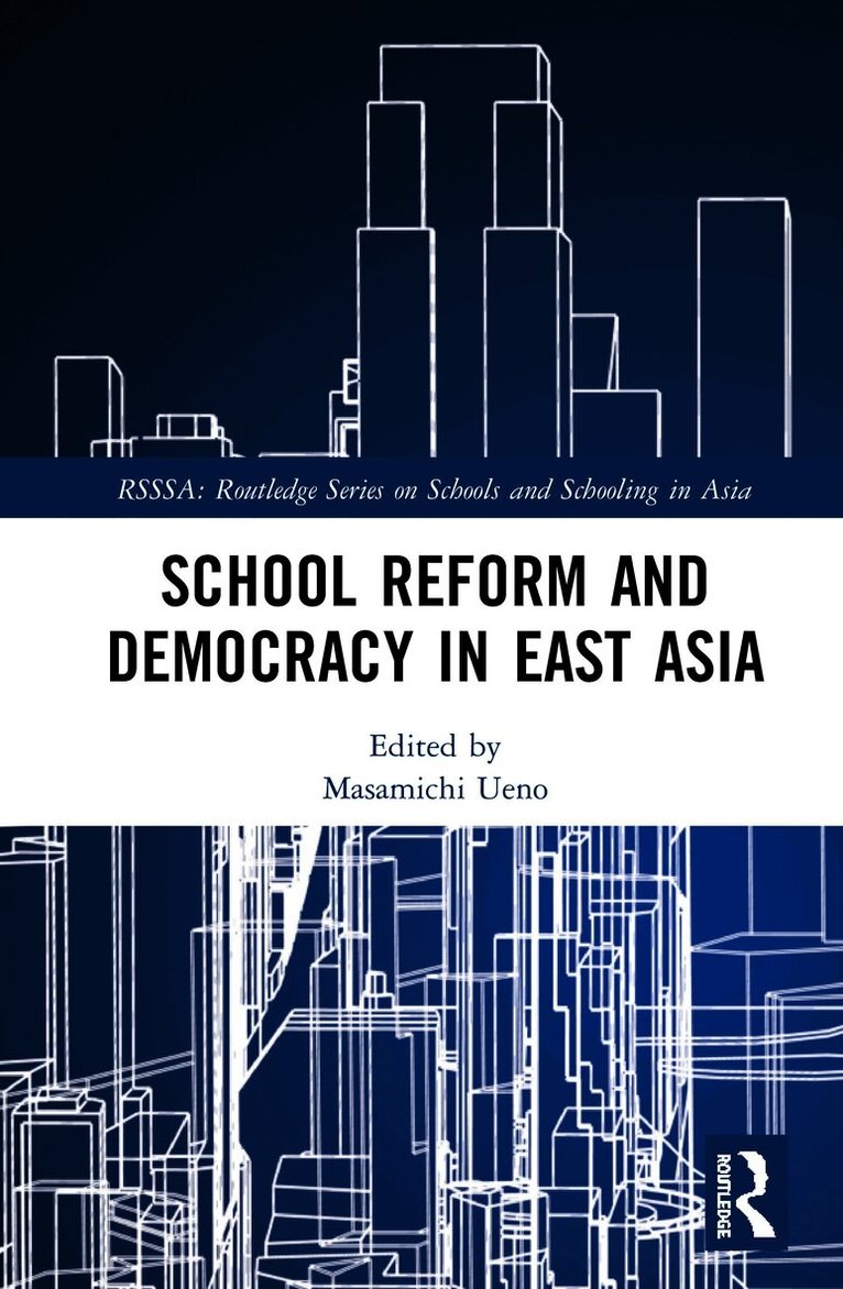 School Reform and Democracy in East Asia