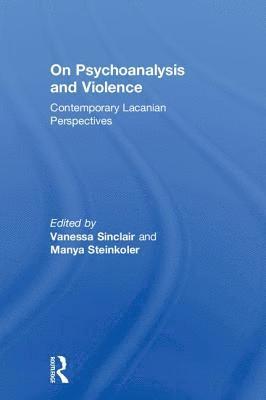 bokomslag On Psychoanalysis and Violence