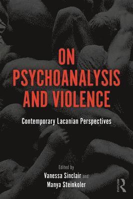 On Psychoanalysis and Violence 1