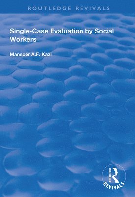 Single-Case Evaluation by Social Workers 1