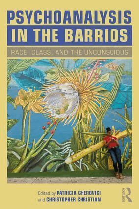 Patricia Gherovici, Christopher Christian - Psychoanalysis in the Barrios, Häftad