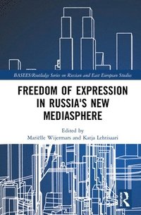 bokomslag Freedom of Expression in Russia's New Mediasphere