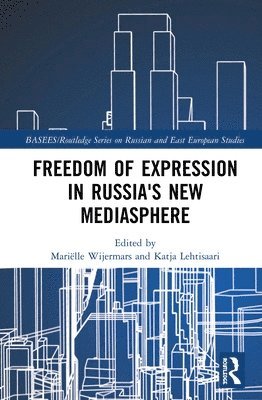 Mariëlle Wijermars, Katja Lehtisaari, Marielle Wijermars - Freedom of Expression in Russia's New Mediasphere, Inbunden