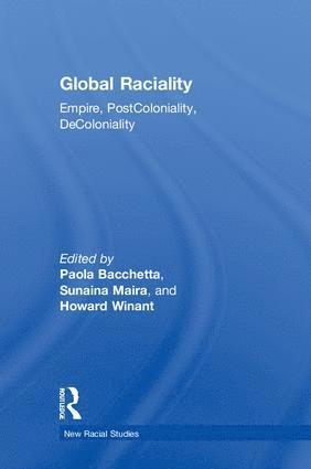 Paola Bacchetta, Sunaina Maira, Howard Winant - Global Raciality, Inbunden
