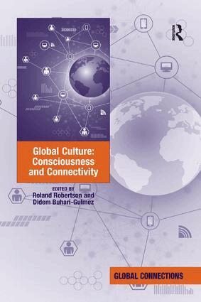 Roland Robertson, Didem Buhari-Gulmez - Global Culture: Consciousness and Connectivity, Häftad