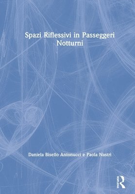 Spazi Riflessivi in Passeggeri Notturni 1