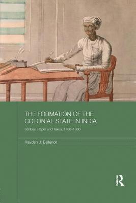 The Formation of the Colonial State in India 1