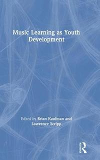 bokomslag Music Learning as Youth Development