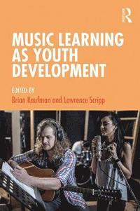 bokomslag Music Learning as Youth Development
