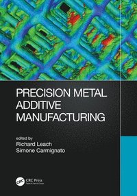 bokomslag Precision Metal Additive Manufacturing