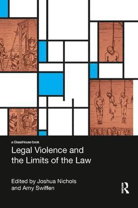 bokomslag Legal Violence and the Limits of the Law