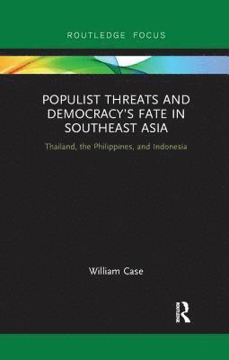 bokomslag Populist Threats and Democracy's Fate in Southeast Asia