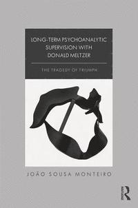 bokomslag Long-Term Psychoanalytic Supervision with Donald Meltzer