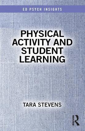 Tara Stevens - Physical Activity and Student Learning, Häftad