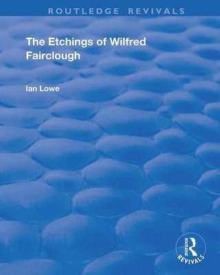 bokomslag The Etchings of Wilfred Fairclough