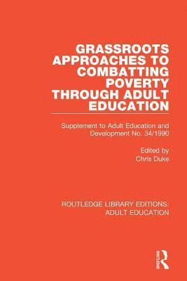 Grassroots Approaches to Combatting Poverty Through Adult Education 1