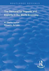 bokomslag The Demand for Imports and Exports in the World Economy