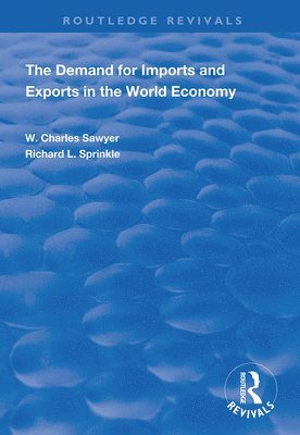 bokomslag The Demand for Imports and Exports in the World Economy