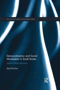 bokomslag Democratization and Social Movements in South Korea