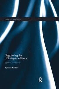bokomslag Negotiating the U.S.Japan Alliance