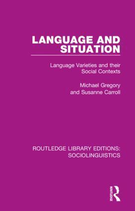 Michael Gregory, Susanne Carroll - Language and Situation, Inbunden